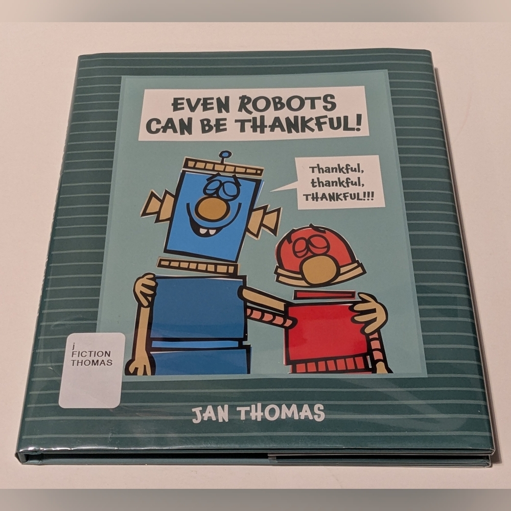 Even Robots Can Aren't Perfect/Even Robots Can Be Thankful by Jan Thomas - Picture 7 of 11